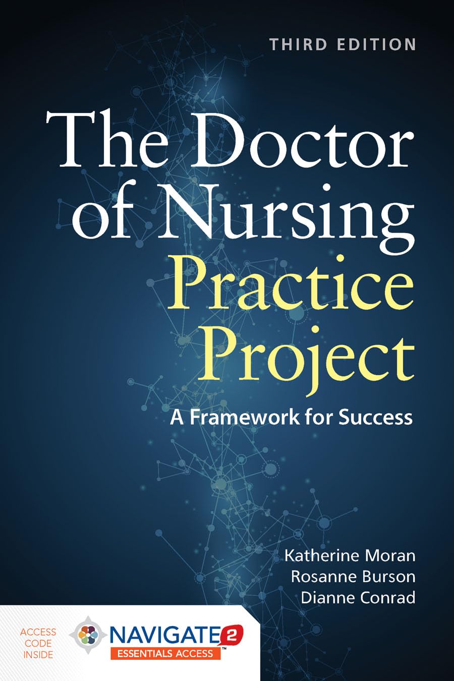 The Doctor of Nursing Practice Project: A Framework for Success 3rd Edition