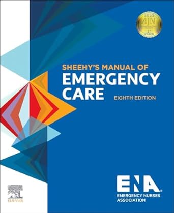 Sheehy’s Manual of Emergency Care 8th Edition ISBN: 978-0323710602