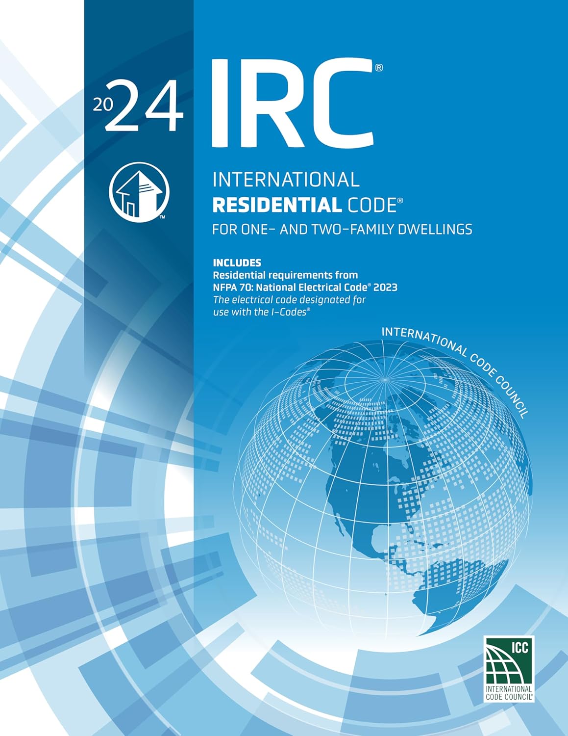 2024 International Residential Code (International Code Council Series) 1st Edition