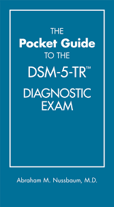 The Pocket Guide to the DSM-5-TR Diagnostic Exam 1st Edition ISBN: 9781615373574