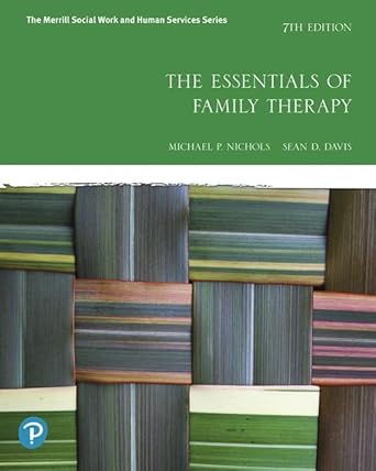 Essentials of Family Therapy, The (The Merrill Social Work and Human Services) 7th Edition ISBN: 978-0135168097