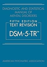 Diagnostic And Statistical Manual Of Mental Disorders Fifth Edition, Text Revision Dsm 5 Tr Paperback (5th Edition) ISBN: 978-0890425763