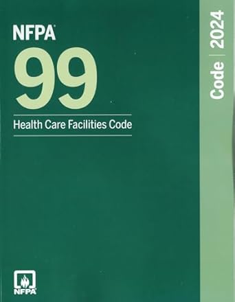NFPA 99, Health Care Facilities Code 2024 Edition, Paperback ISBN: 978-1455930548
