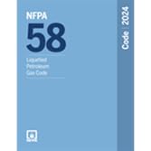 NFPA 58 Liquefied Petroleum Gas Code 2024 Edition ISBN: 978-1455930876