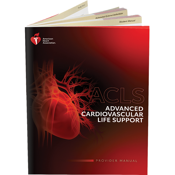 Advanced Cardiovascular Life Support Provider Manual  ACLS ISBN: 9781616697723