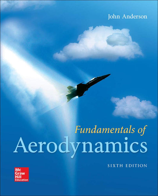 Fundamentals of Aerodynamics 6th Edition by John D. Anderson
