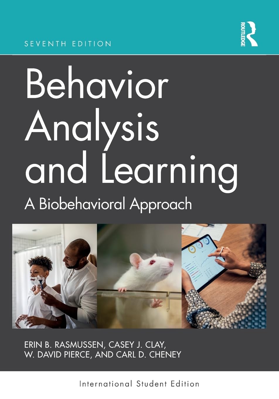 Behavior Analysis and Learning: A Biobehavioral Approach International Student Edition 7th ed. Edition