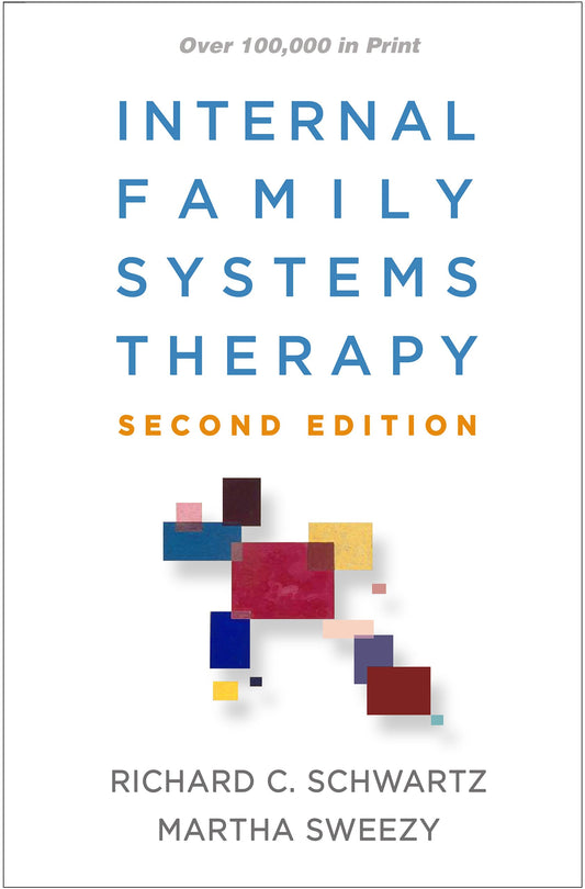 Internal Family Systems Therapy Second Edition ISBN: 9781462541461
