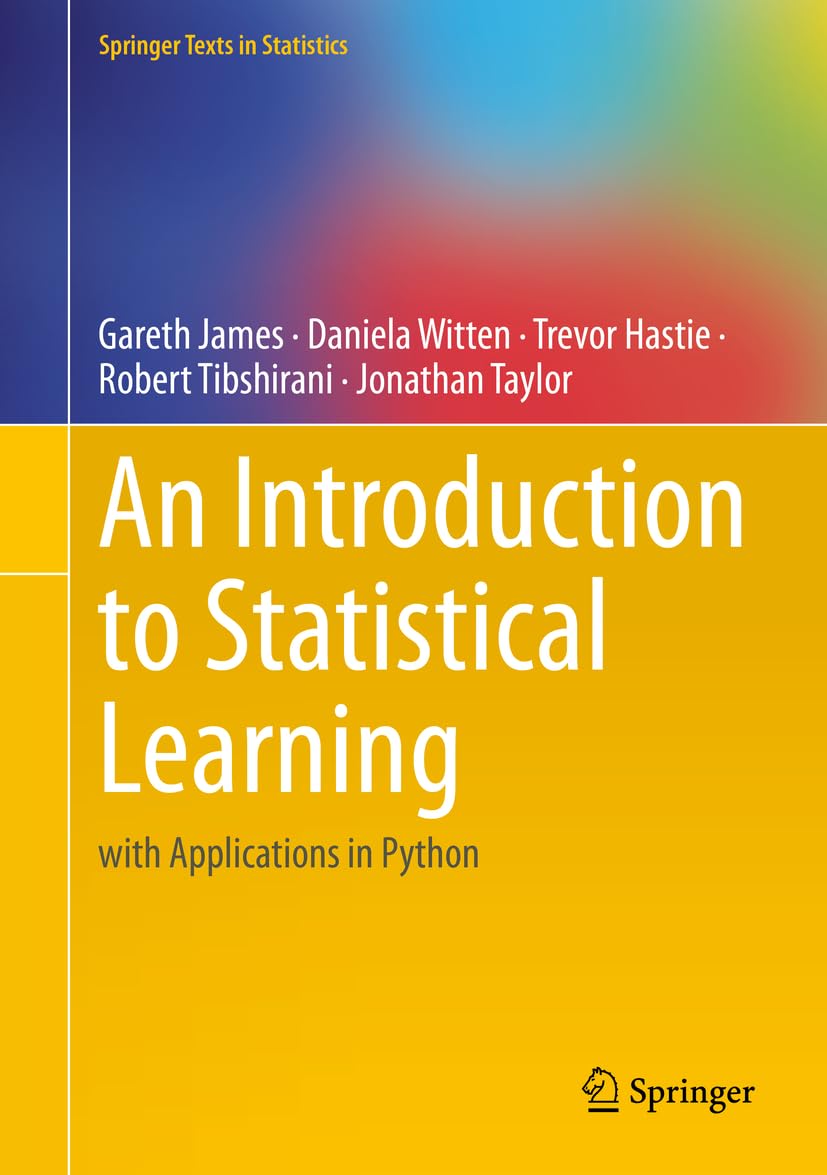 An Introduction to Statistical Learning: with Applications in R (Springer Texts in Statistics) 2nd ed ISBN: 9781071614174
