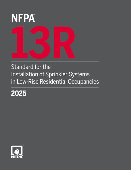 NFPA 13R, Standard for the Installation of Sprinkler Systems in Low-Rise Residential Occupancies (2025) Perfect Paperback