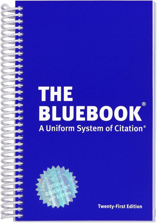 The Bluebook: A Uniform System of Citation 21st Edition ISBN: 9780578666150