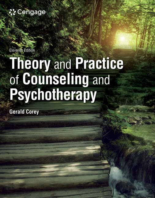 Theory and Practice of Counseling and Psychotherapy (MindTap Course List) 11th Edition